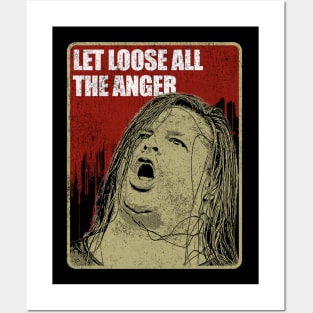 LET LOOSE ALL THE ANGER Posters and Art